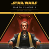 Darth Plagueis: Star Wars (Unabridged) - James Luceno