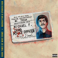 Dark Times of Mike Dowd - Madhattan & Spanish Ran