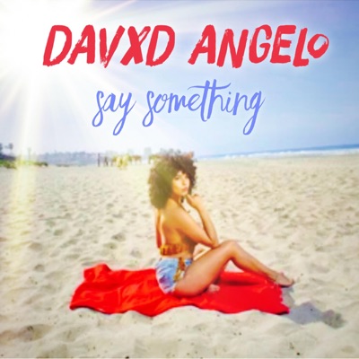 Say Something - Single