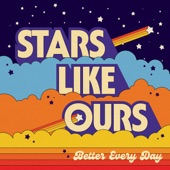 Stars Like Ours - Counting All The Ways