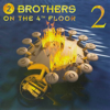 2 - 2 Brothers On the 4th Floor