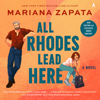 All Rhodes Lead Here - Mariana Zapata