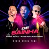 De Sainha (feat. Mc Magrinho) - Single