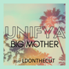 Big Mother - EP - Unifya