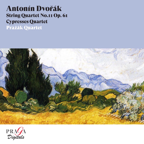 Antonín Dvorák: String Quartet No. 11 & Cypresses Quartet