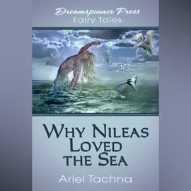 Why Nileas Loved the Sea