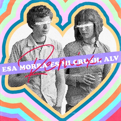 Esa Morra Es Mi Crush, Alv (Remix) [feat. Chavos Bien & NxM. D] - Single