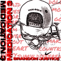 Medication 3 - Brandon Justice