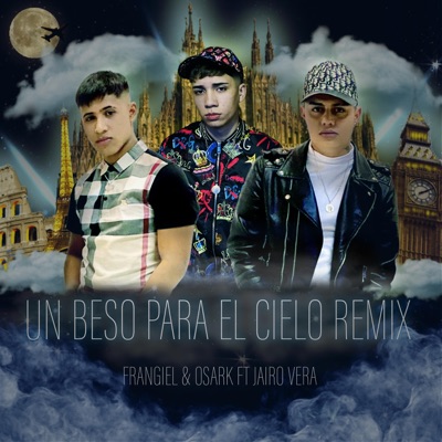 Un Beso Para el Cielo (feat. Jairo Vera) [Remix] [Remix] - Single