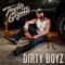 Dirty Boyz - Taylor Goyette lyrics