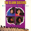 Bringing It Back Home - The Clark Sisters