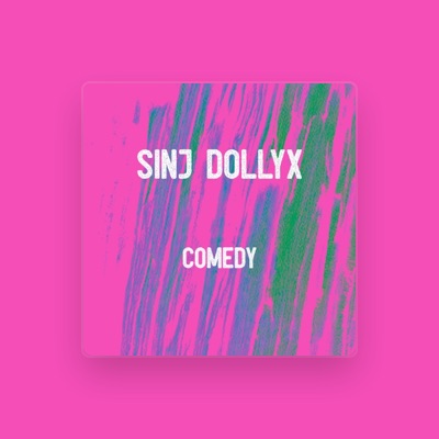 Poslechněte si interpreta Sinj Dollyx, sledujte hudební videa, přečtěte si životopis, podívejte se na data turné a další informace.
