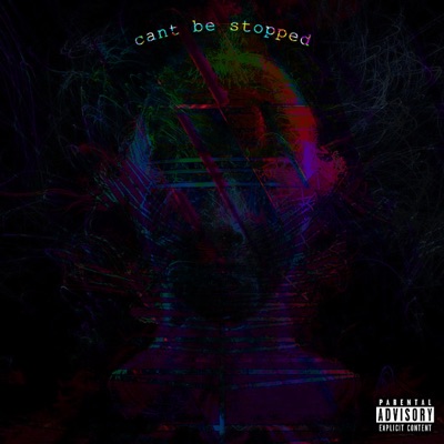 Can't Be Stopped - Single