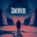 Somewhere