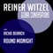 Round Midnight (feat. Richie Beirach) - Reiner Witzel lyrics