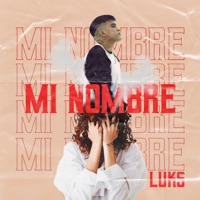 Mi Nombre - Single - Luks
