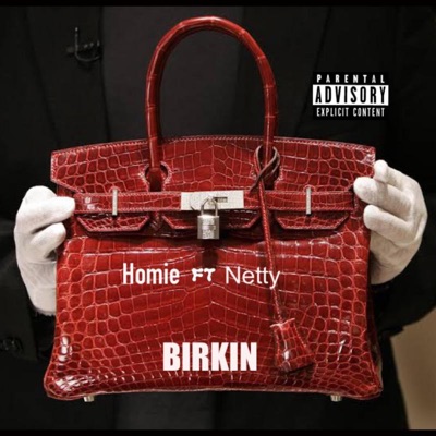 BIRKIN (feat. Homie & Netty) - Single