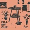 Fill My Cup - Andrew Ripp lyrics