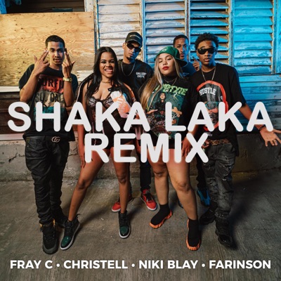 Shaka Laka #DominicanRemix (feat. Farinson, Niki Blay & Christell Official) - Single