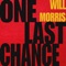 One Last Chance (from 