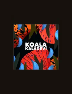 收听 Koala Kaladevi、观看音乐视频、阅读小传、查看巡演日期等 ！