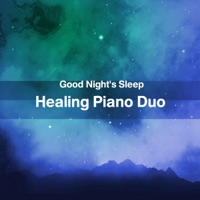 Good Night's Sleep Healing Piano Duo ”Acoustic Piano & Electric Piano”, Vol. 30 -J-POP-