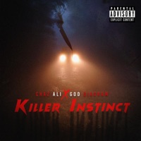 Killer Instinct (feat. Sevin Soprano & Automatic Ra) - Single - Chaz Ali