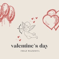 Valentine's Day - Single - Chaz Mazzota