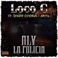 ALV LA POLICÍA (feat. Dante Storch & Lefty) - Single - Loco C