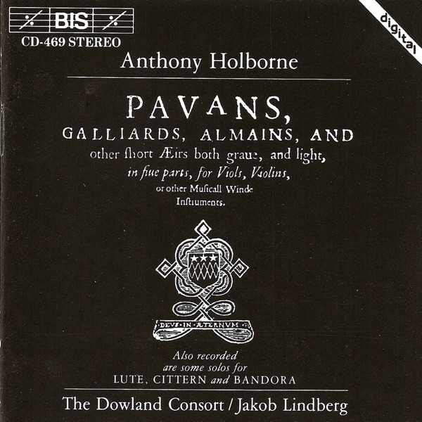 Holborne: Pavans, Galliards, Almains, and Other Short Airs (Selections)