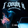 I Doubt It - Single