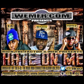 Hate On Me K-OZ, The Popper, Boy Big & Kevin Church Johnson