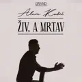 Živ, A Mrtav