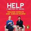 Help I S*xted My Boss - William Hanson & Jordan North