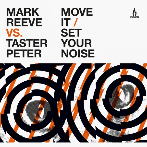 Move It / Set Your Noise (Mark Reeve vs. Taster Peter) - Single
