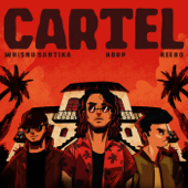 Whisnu Santika, hbrp & Keebo - Cartel 