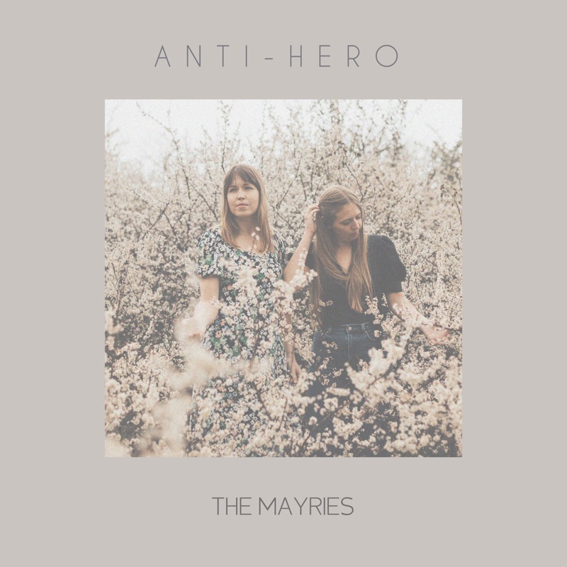 Anti - Hero - The Mayries: Song Lyrics, Music Videos & Concerts