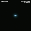Another Time (feat. Kwesi) - TWO LANES
