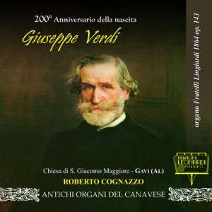 200° anniversario della nascita di Giuseppe Verdi, Organo Fratelli Lingiardi 1864, Chiesa di S. Giacomo Maggiore, Gavi (AL)