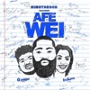 Afe Wei (feat. Gambo & ItzLific)