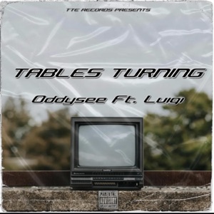 Tables Turning (feat. Luigi)