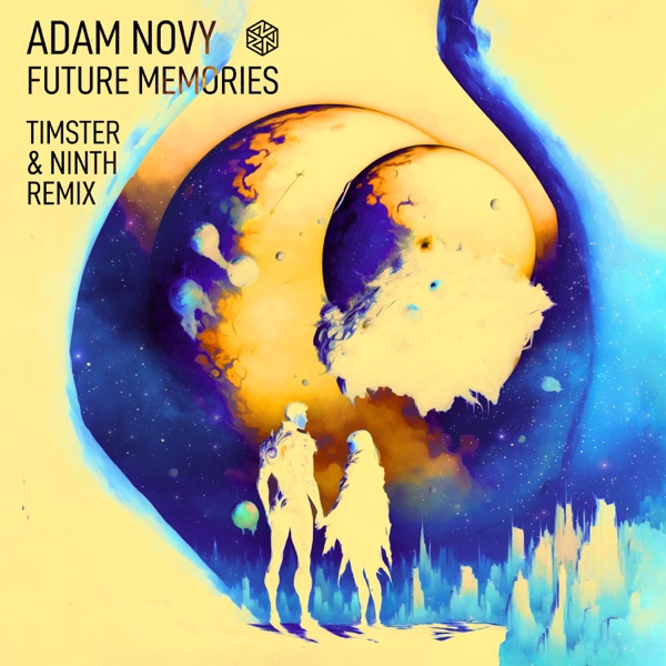 Future Memories (Timster & Ninth Remix) - Single