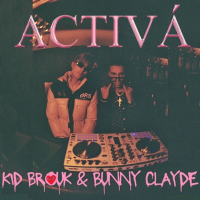 Activá (feat. Bunny Clayde) - Single