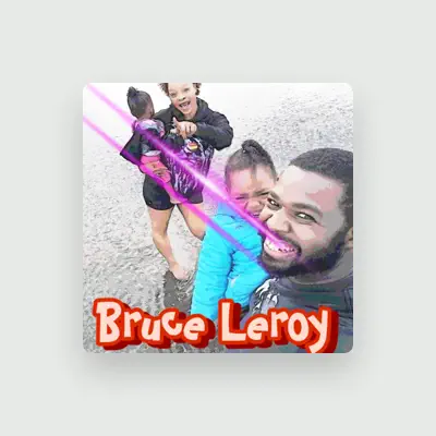 Listen to Bruce Leroy, watch music videos, read bio, see tour dates & more!