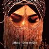Ethnic ' Deep House - Divine Mix