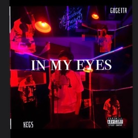 See It In My Eyes (feat. KEGS) GoGetta