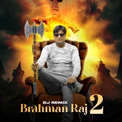 Brahman Raaj 2 (DJ Remix) - Single
