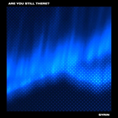 Are You Still There? - Single