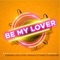 Be My Lover - Festival Club, Eva Veranos & Feest DJ Maarten lyrics