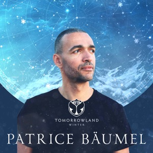 Tomorrowland Winter 2022: Patrice Bäumel at CORE (DJ Mix)